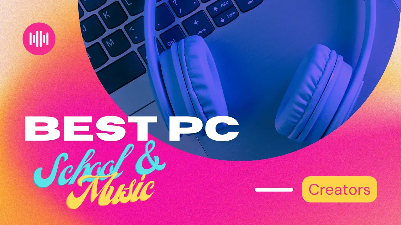 Custom thumbnail image that says "Best PC School & Music" and "creators" featuring a laptop with headphones on it inside of s circle. Surrouned by pink and orange gradients and a random logo/image that is supposed to represent sound by having lines coming out of the center of a circle.