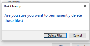 Disk Cleanup Tool Windows 10 confirmation before deleting "delete files" or "cancel"